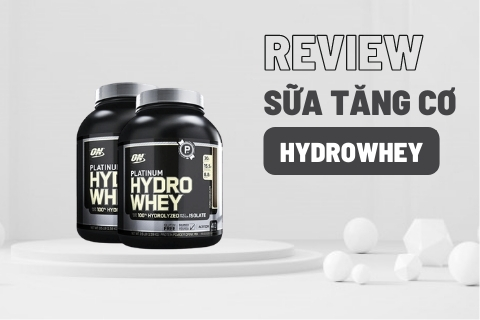 Review đánh giá sữa tăng cơ Platinum HydroWhey có tốt không?