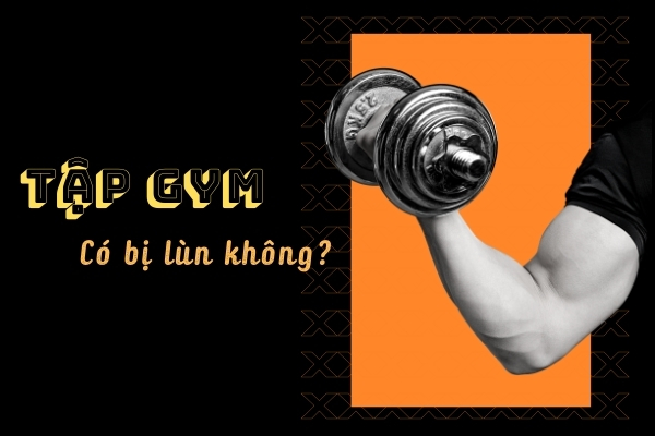 Tập gym có bị lùn không? Mẹo tập gym giúp cải thiện chiều cao