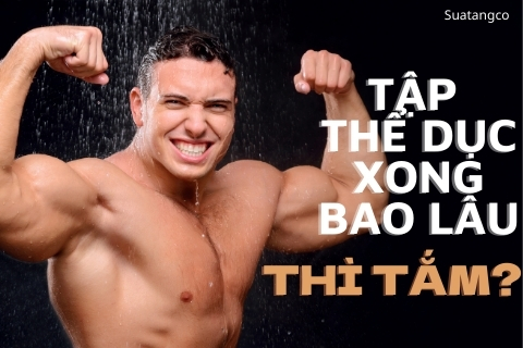 Tập thể dục xong bao lâu thì tắm? Cách tắm đúng cách sau khi tập