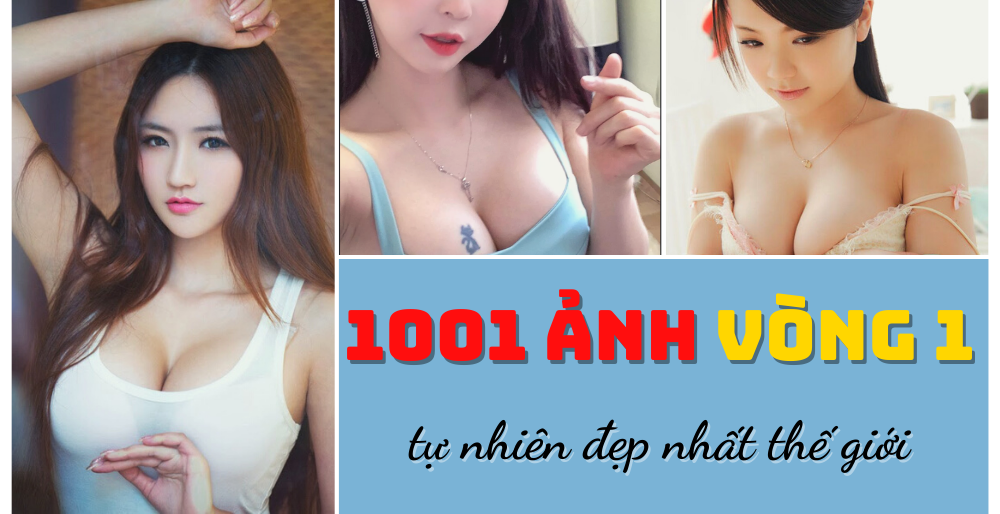 Ngắm nhìn bộ ảnh 1001 vòng 1 tự nhiên đẹp nhất thế giới