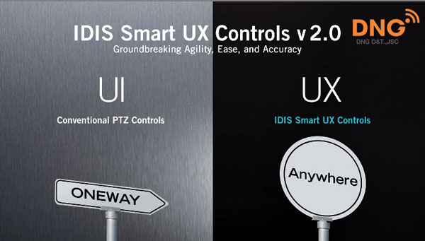 IDIS Smart UX Controls giúp vận hành giao diện đơn giản cho IDIS camera PTZ