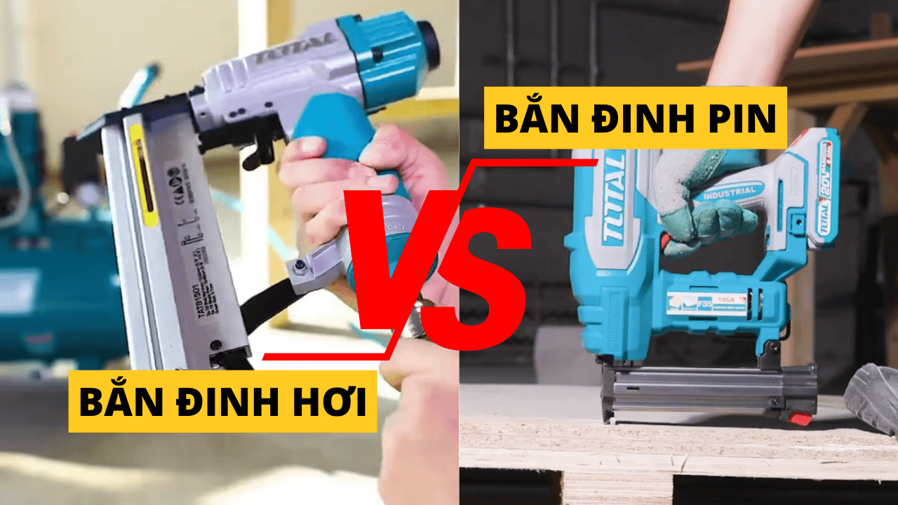 Súng bắn đinh hơi hay pin – So sánh nhanh để thợ chọn đúng