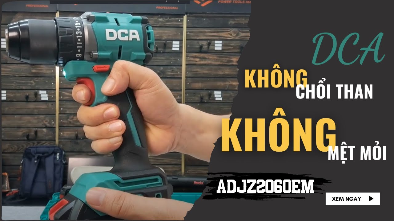 Review Máy Khoan Pin DCA ADJZ2060EM: Hiệu Suất Cao, Động Cơ Không Chổi Than