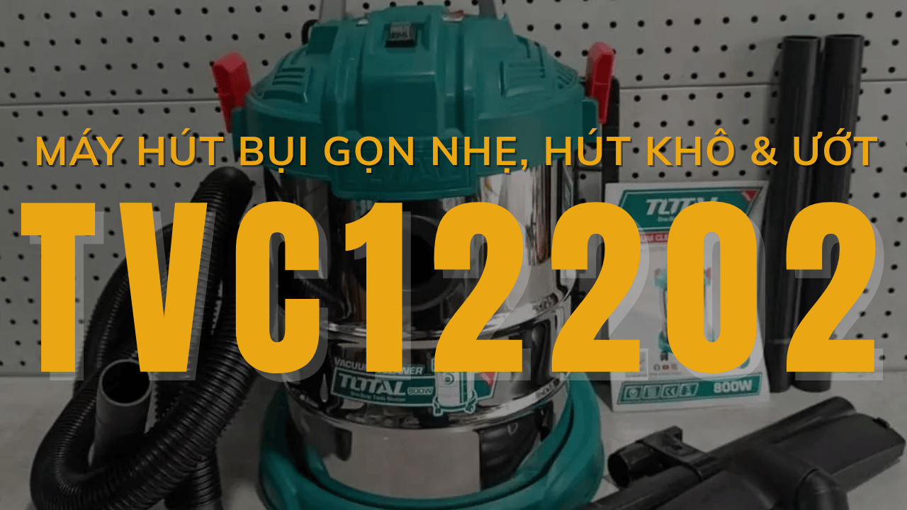 Total 12L 1000W TVC12202 — Máy hút bụi gọn nhẹ, hút khô & ướt