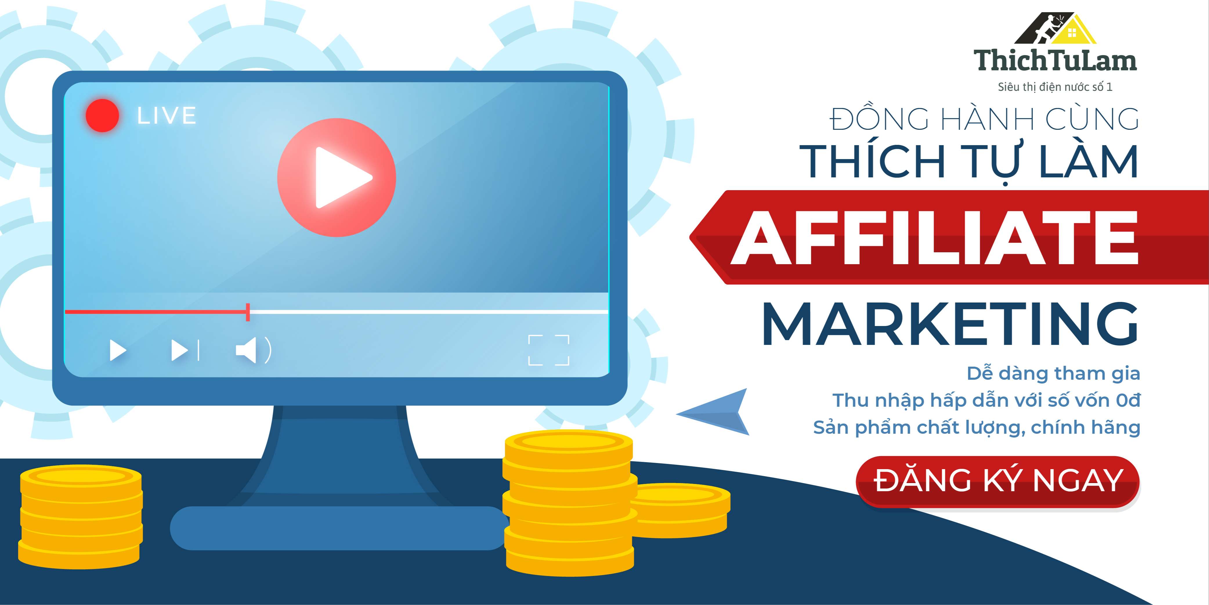 Affiliate Marketing  - Kiếm tiền Online tại nhà cùng Thích Tự Làm với chi phí 0đ