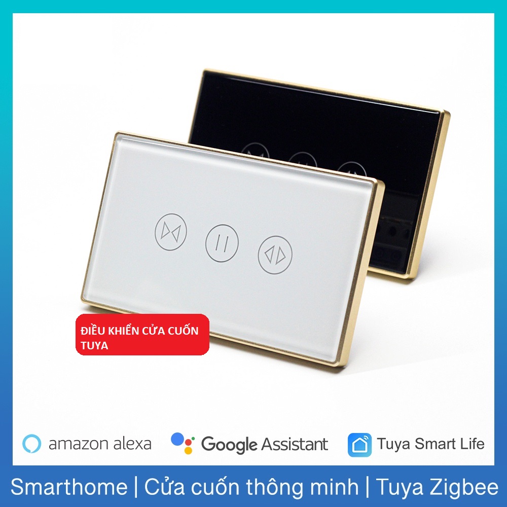 Bộ Công Tắc Điều Khiển Cửa Cuốn Qua Điện Thoại TUYA Wifi Từ Xa Bằng App Giọng nói Cài Đặt Hẹn Giờ Smart Life Cao Cấp