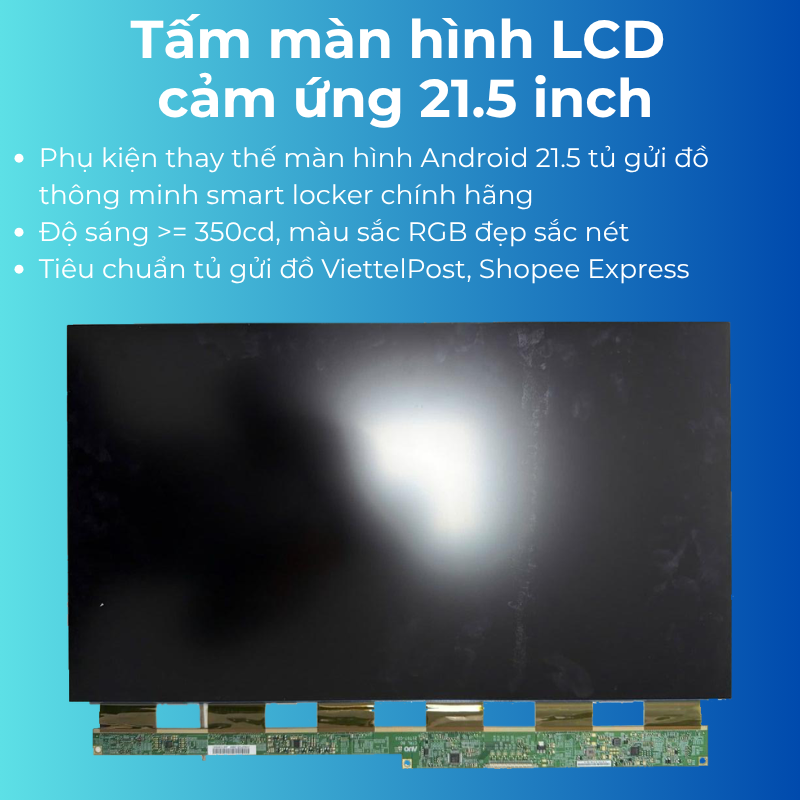 Tấm màn LCD cảm ứng 21.5 inch phụ kiện thay thế màn hình Android tủ gửi đồ thông minh smart locker