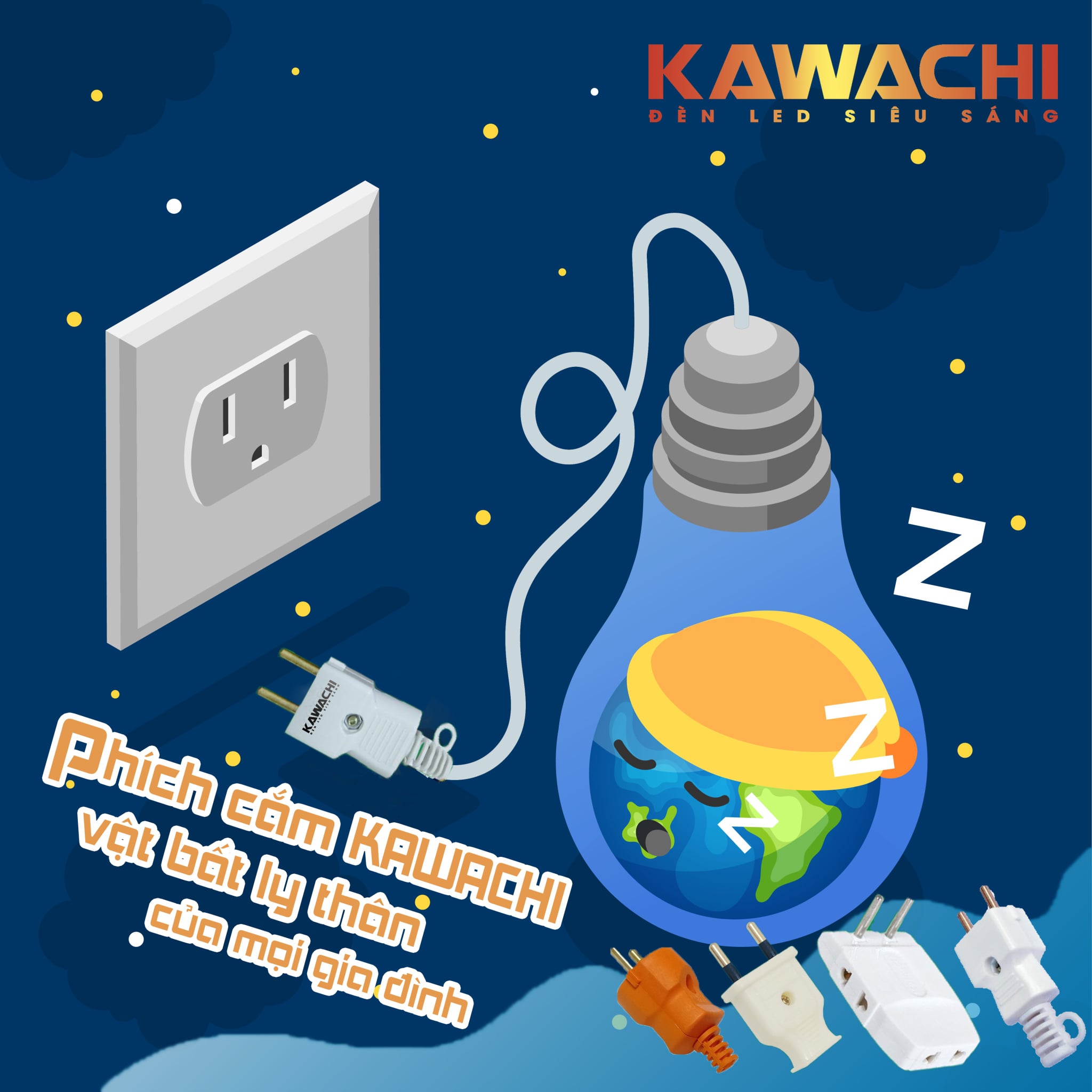 BỘ SƯU TẬP PHÍCH CẮM KAWACHI - VẬT BẤT LY THÂN CỦA MỌI GIA ĐÌNH