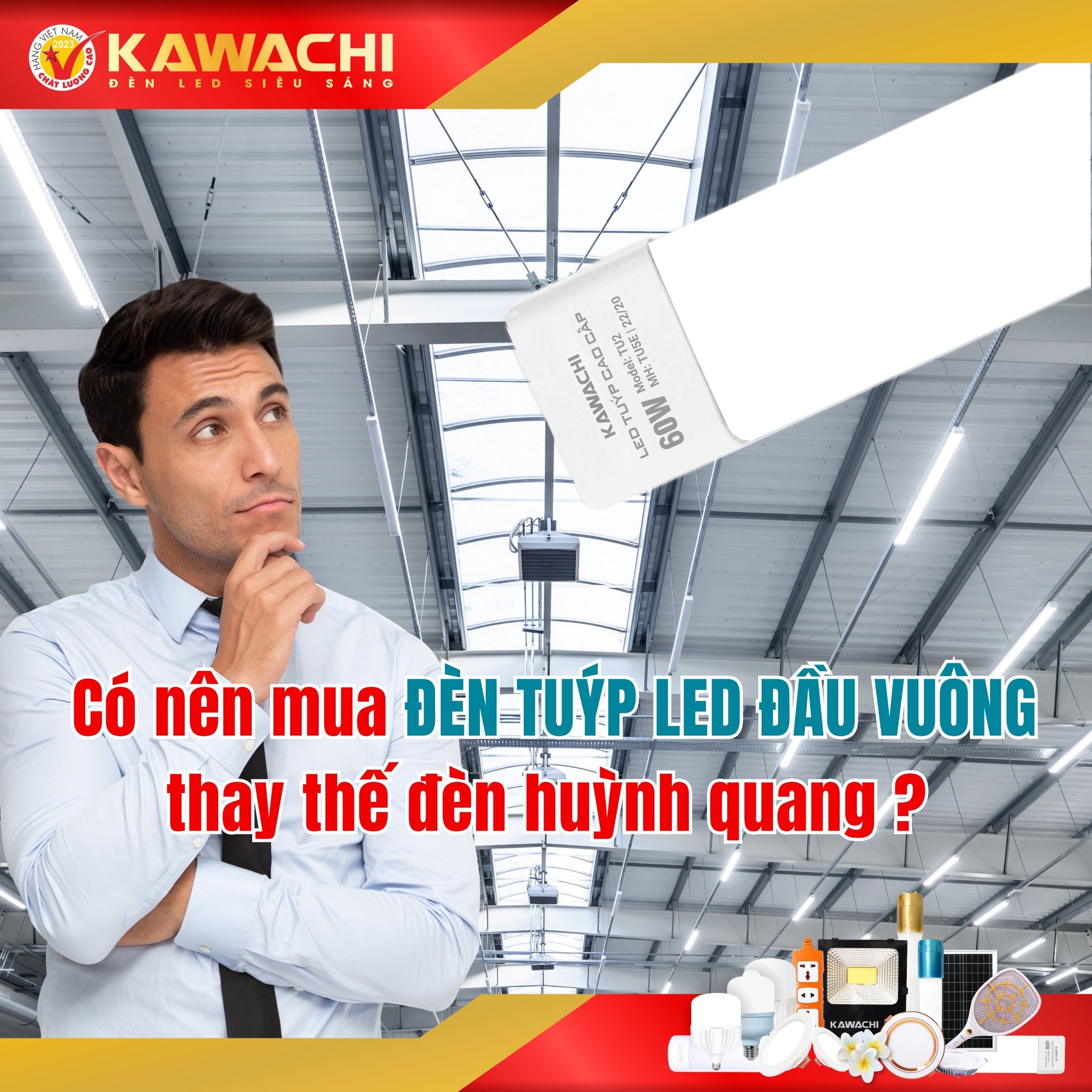CÓ NÊN MUA ĐÈN TUÝP LED ĐẦU VUÔNG THAY THẾ ĐÈN HUỲNH QUANG?