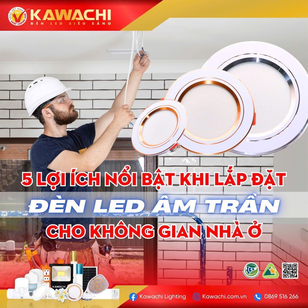 5 LỢI ÍCH NỔI BẬT KHI LẮP ĐẶT ĐÈN LED ÂM TRẦN CHO KHÔNG GIAN NHÀ Ở