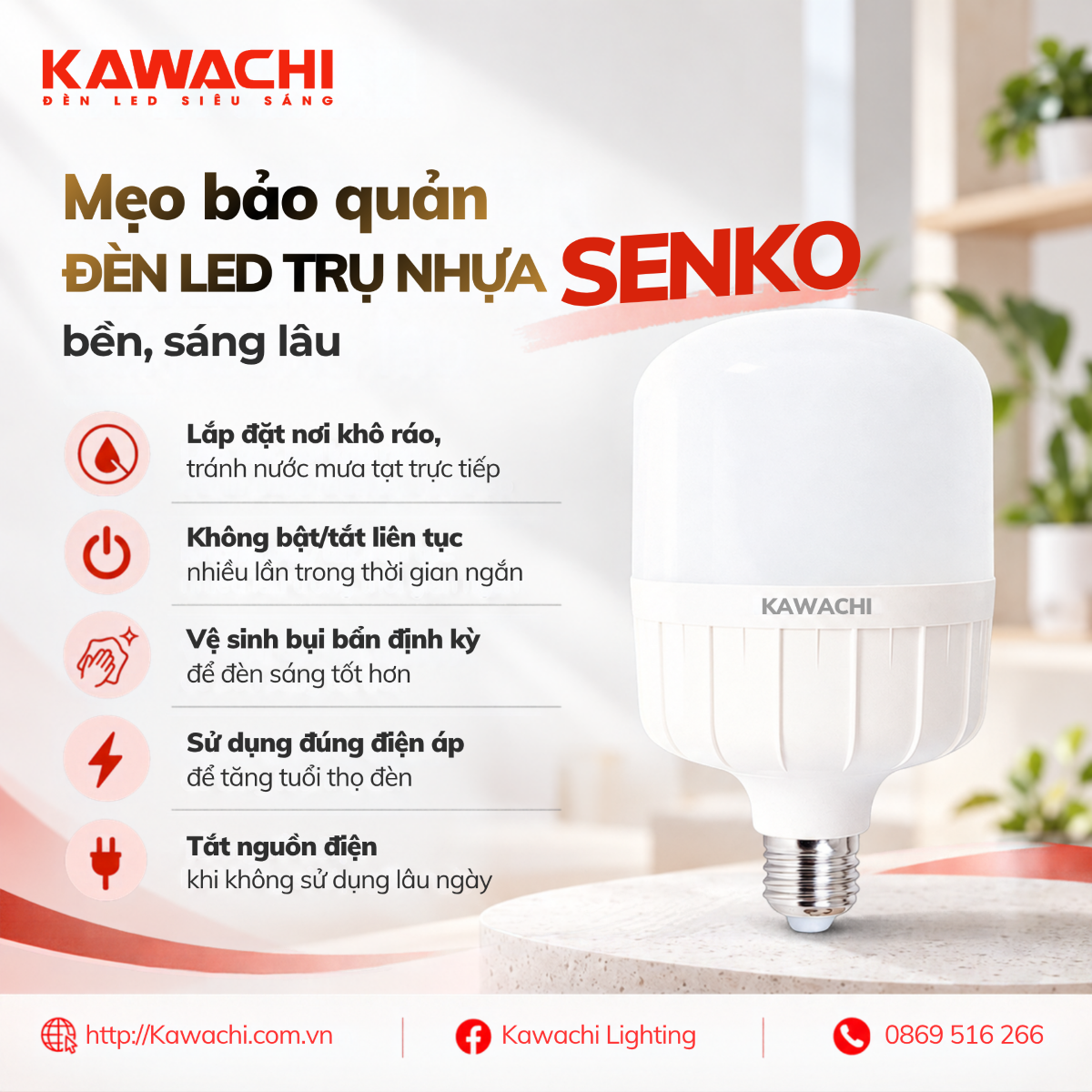 MẸO BẢO QUẢN ĐÈN LED TRỤ NHỰA SENKO BỀN – SÁNG LÂU