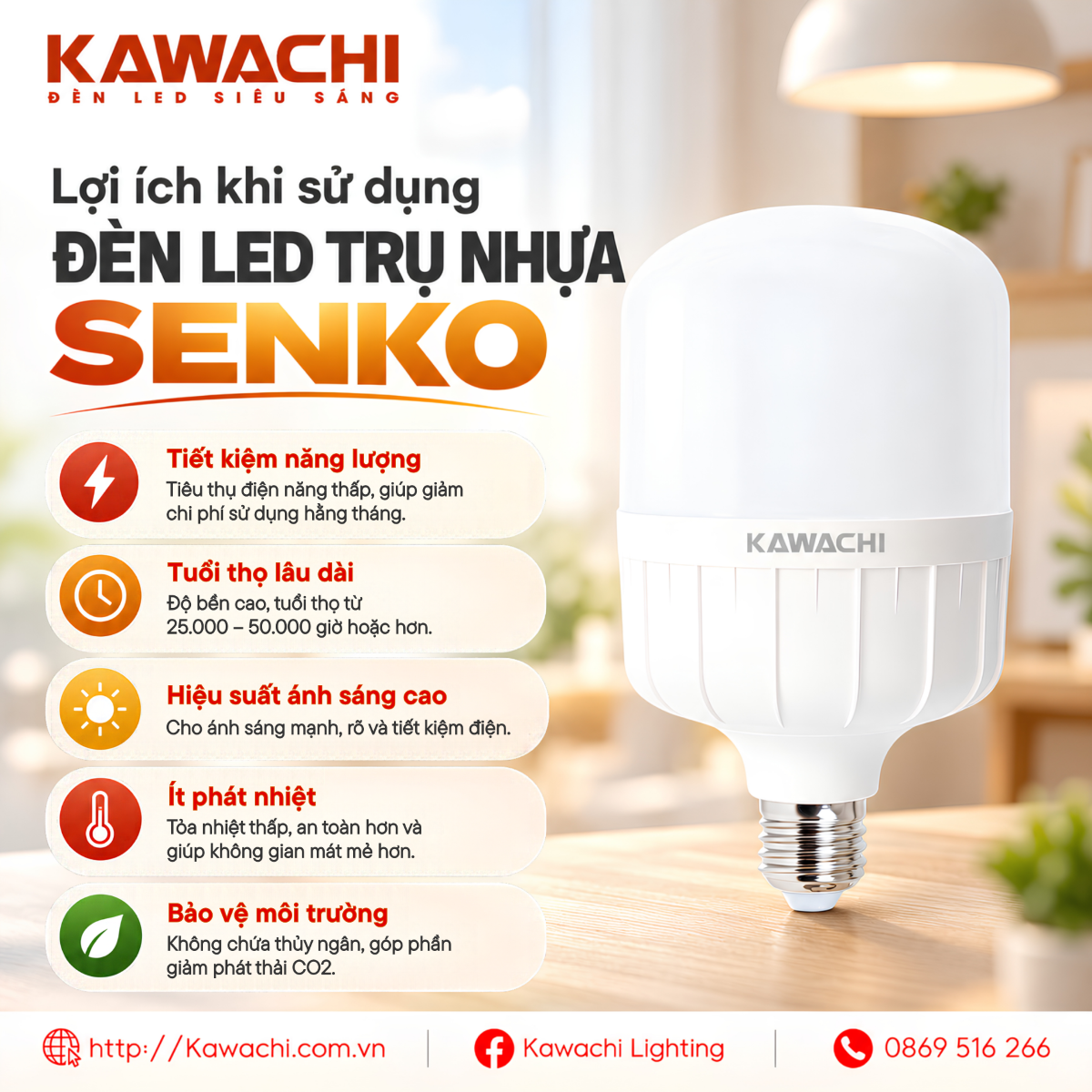 LỢI ÍCH KHI SỬ DỤNG ĐÈN LED TRỤ NHỰA SENKO