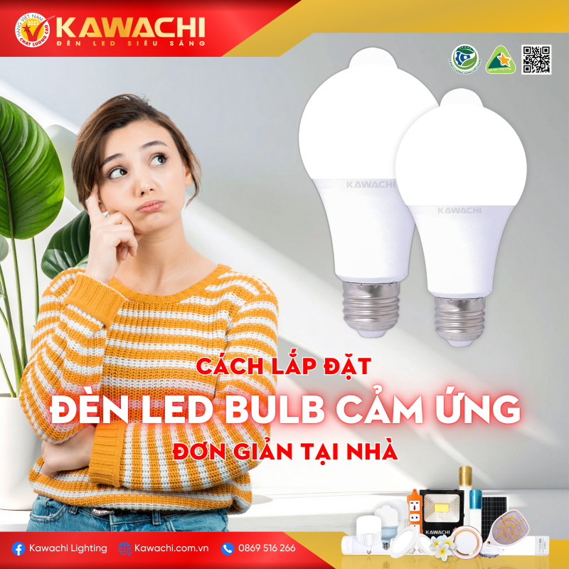 CÁCH LẮP ĐẶT ĐÈN LED BULB CẢM ỨNG ĐƠN GIẢN TẠI NHÀ