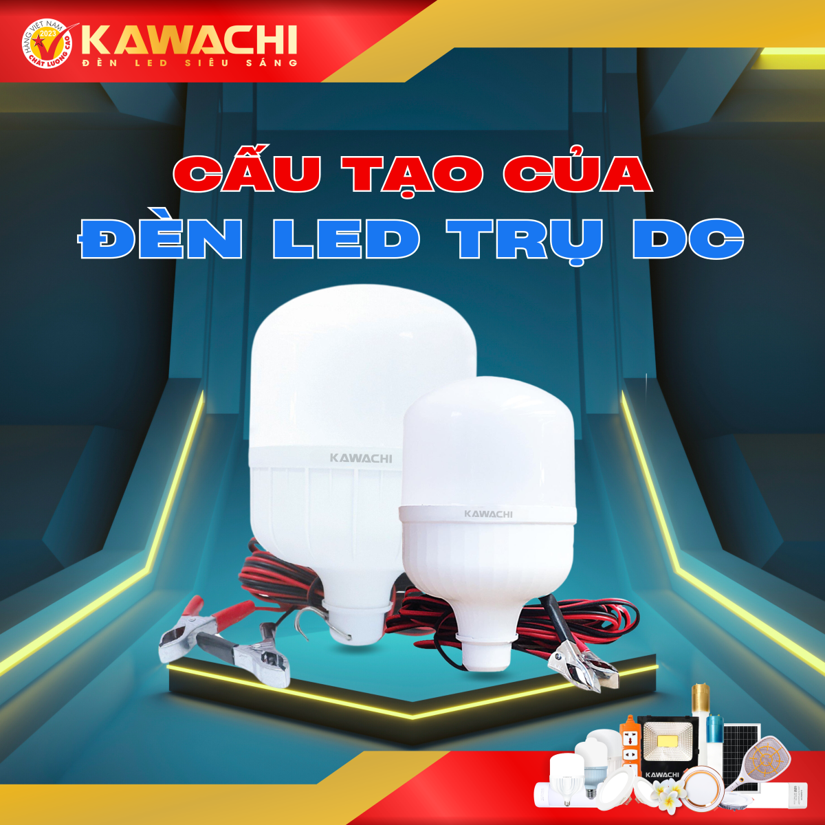 CẤU TẠO CỦA ĐÈN LED TRỤ DC KAWACHI