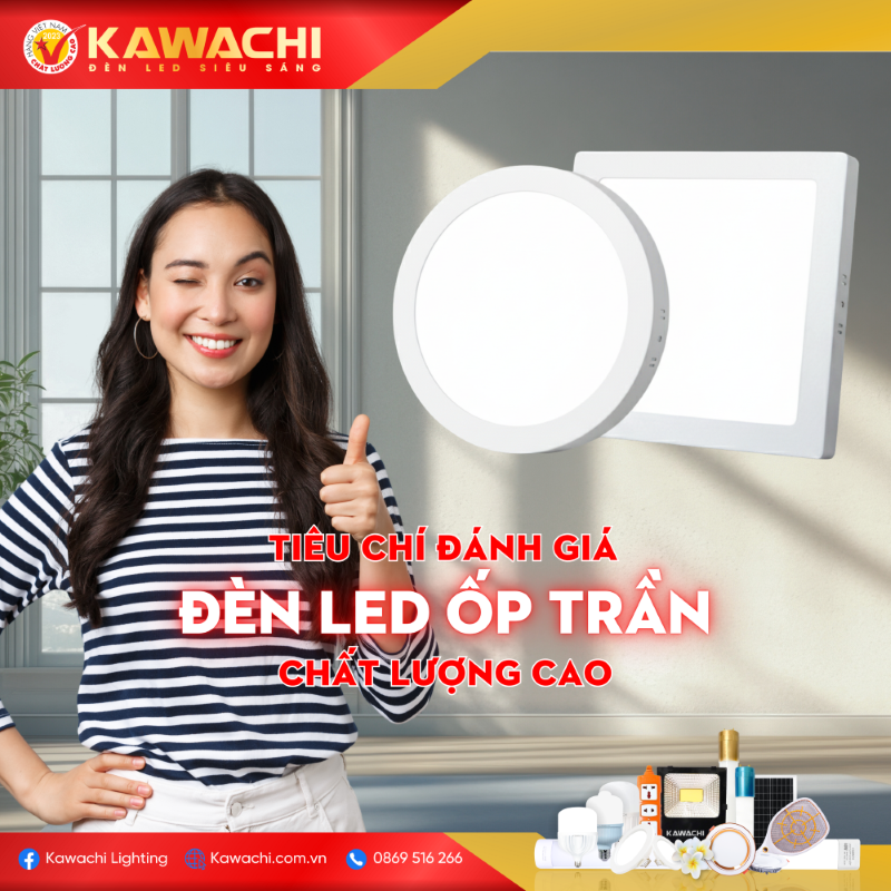 TIÊU CHÍ ĐÁNH GIÁ ĐÈN LED ỐP TRẦN CHẤT LƯỢNG CAO