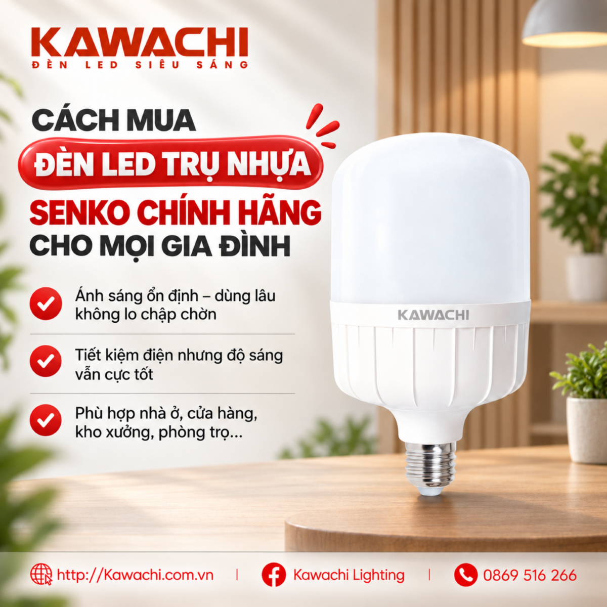 CÁCH MUA ĐÈN LED TRỤ NHỰA SENKO CHÍNH HÃNG CHO MỌI GIA ĐÌNH