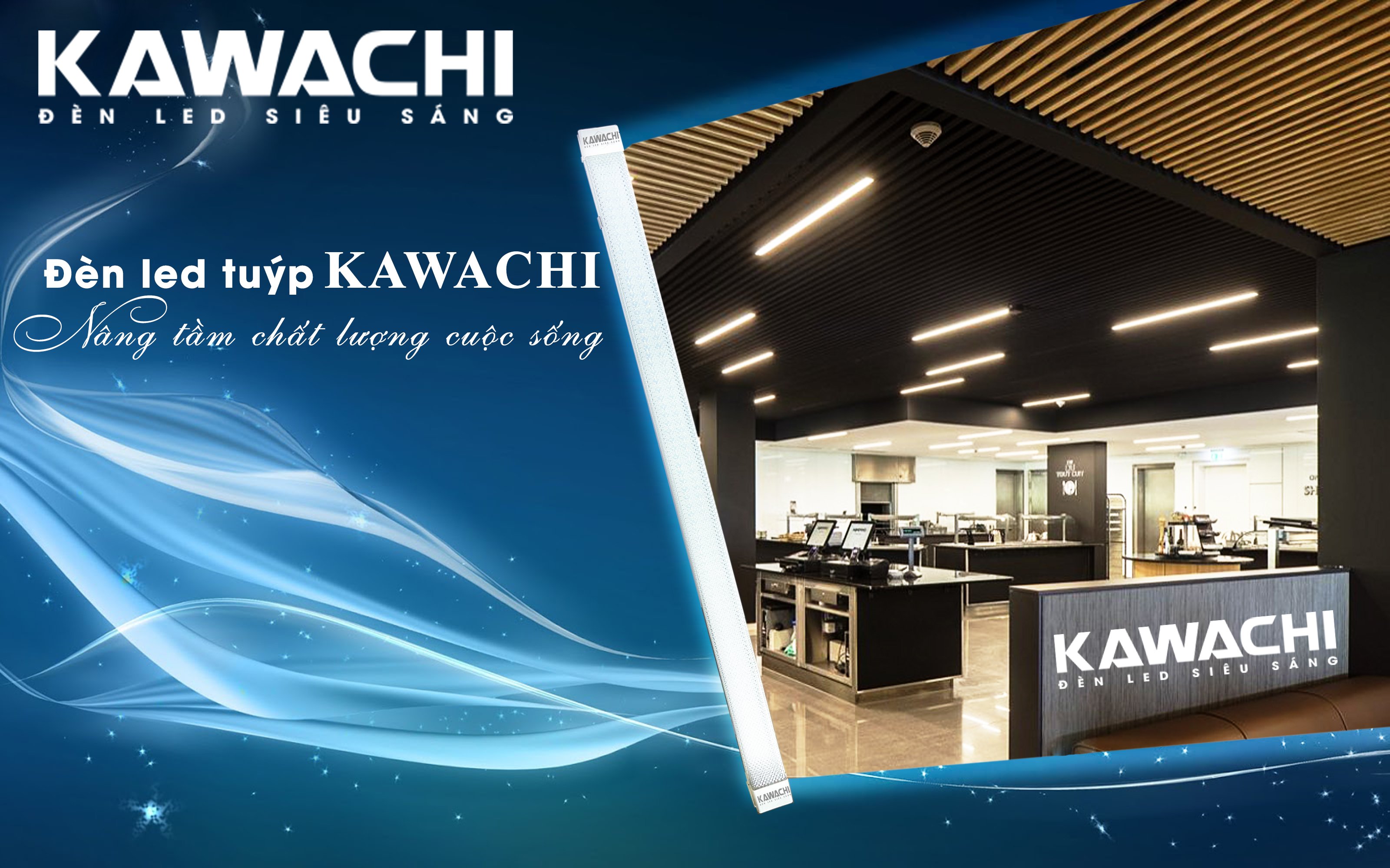 ĐÈN LED TUÝP KAWACHI ĐẦU VUÔNG - NÂNG TẦM CHẤT LƯỢNG CUỘC SỐNG