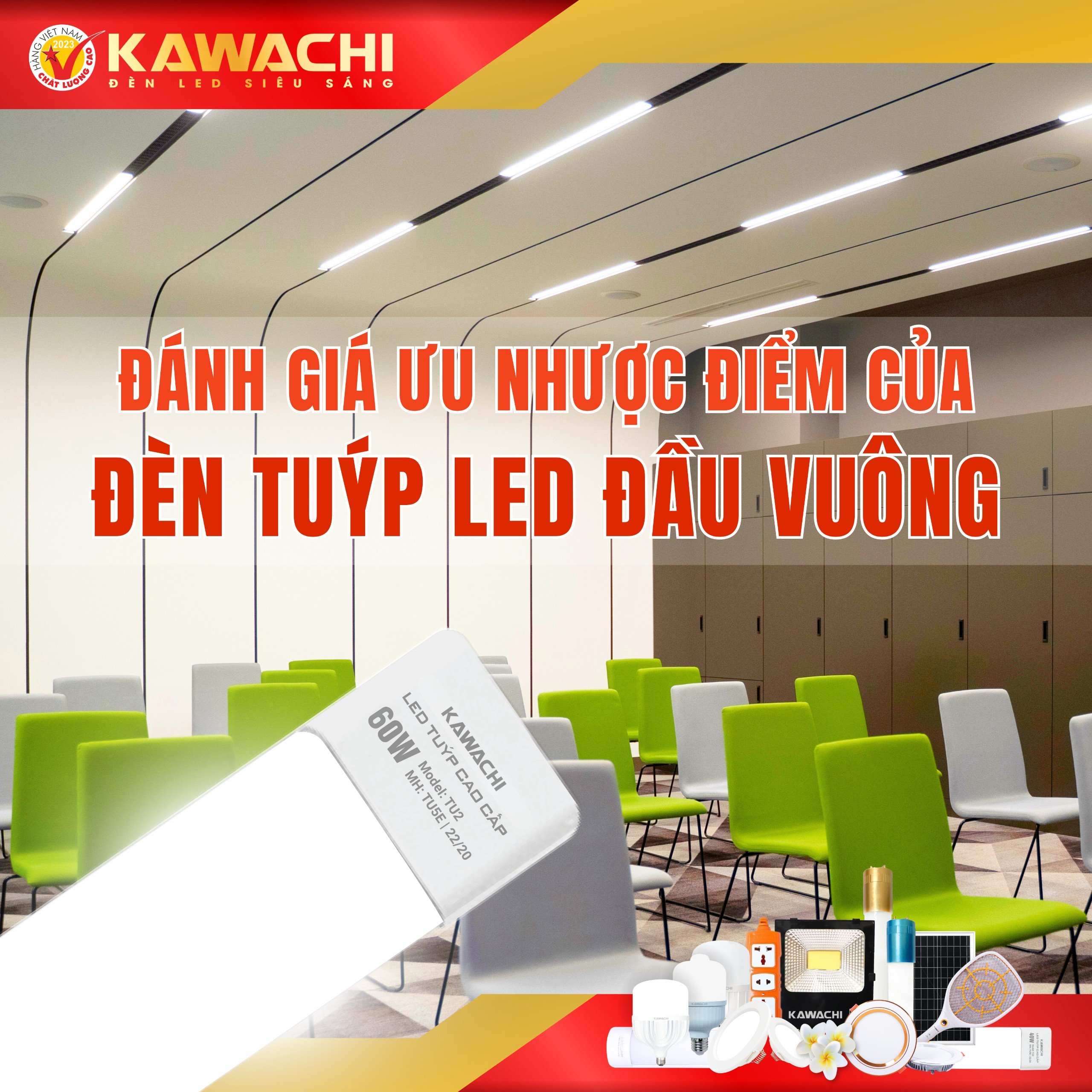 ĐÁNH GIÁ ƯU NHƯỢC ĐIỂM CỦA ĐÈN TUÝP LED ĐẦU VUÔNG
