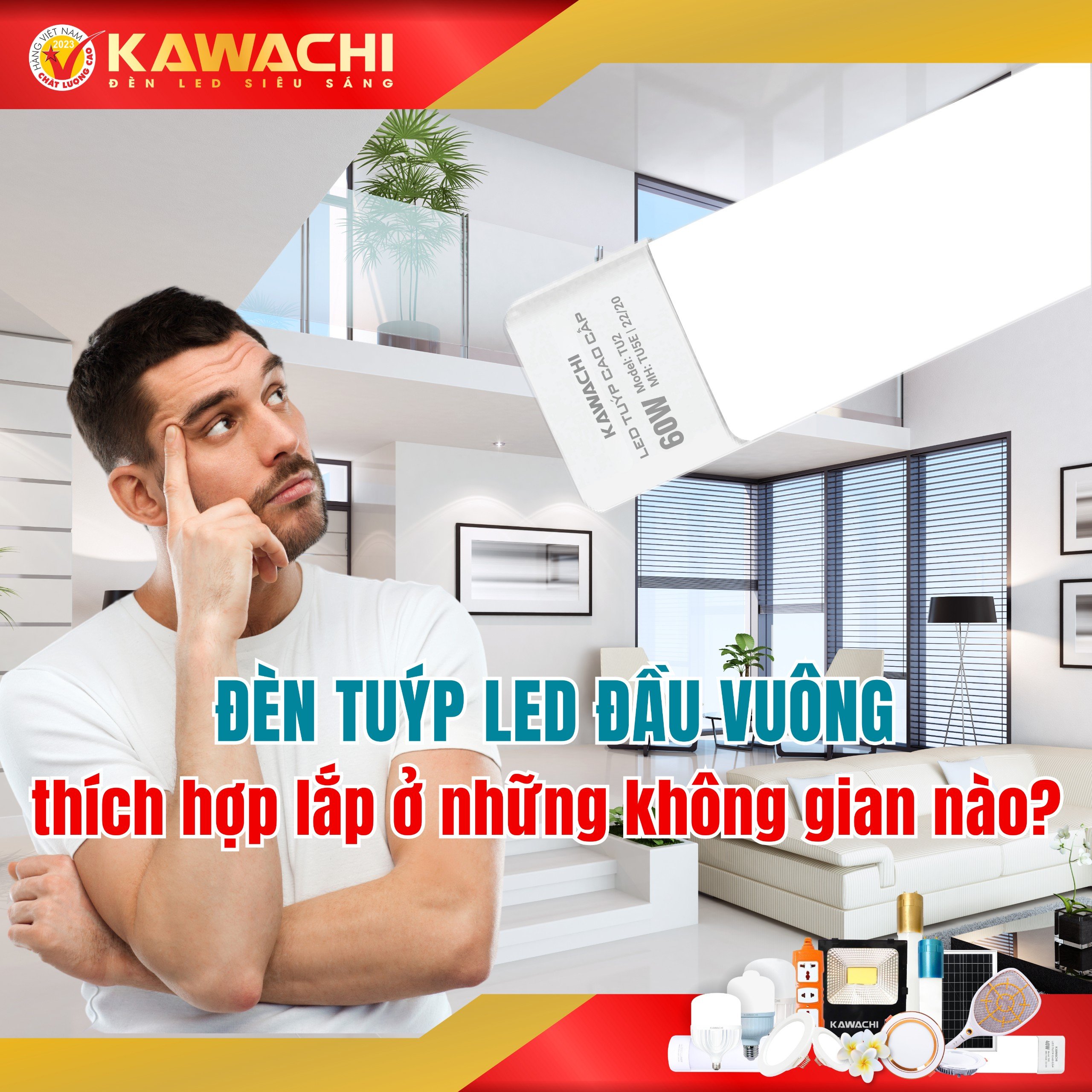 ĐÈN TUÝP LED ĐẦU VUÔNG THÍCH HỢP LẮP Ở NHỮNG KHÔNG GIAN NÀO