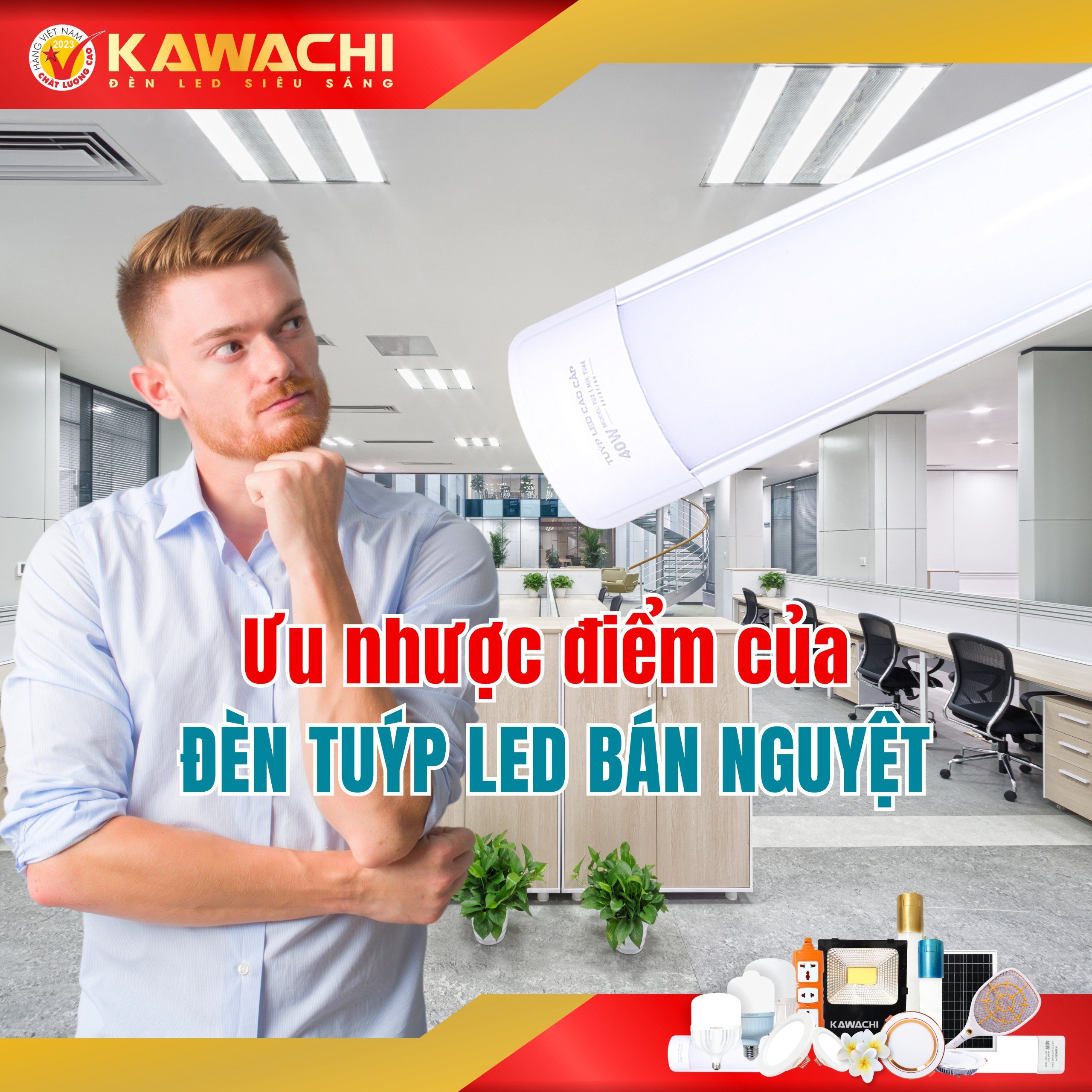 ƯU NHƯỢC ĐIỂM CỦA ĐÈN TUÝP LED BÁN NGUYỆT