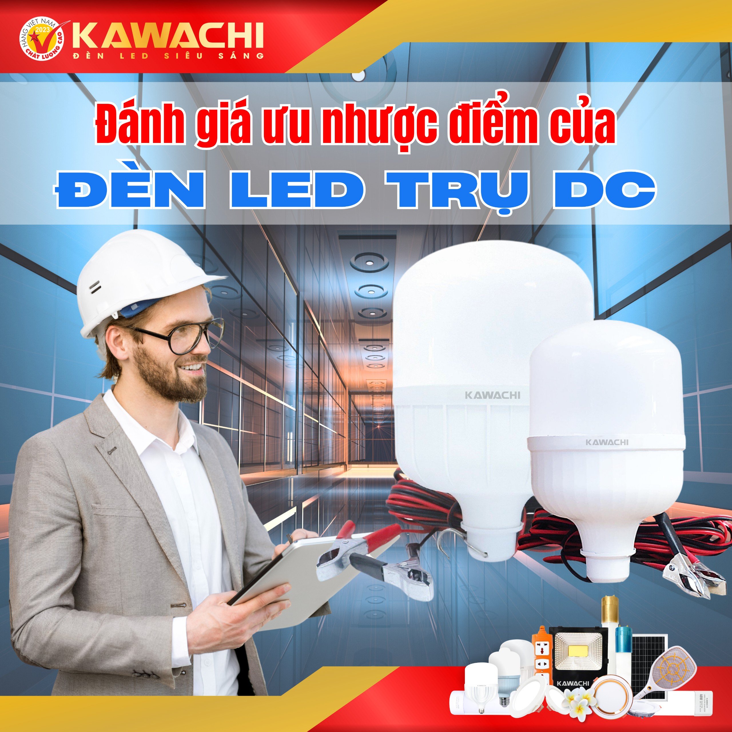 ĐÁNH GIÁ ƯU NHƯỢC ĐIỂM CỦA ĐÈN LED TRỤ DC