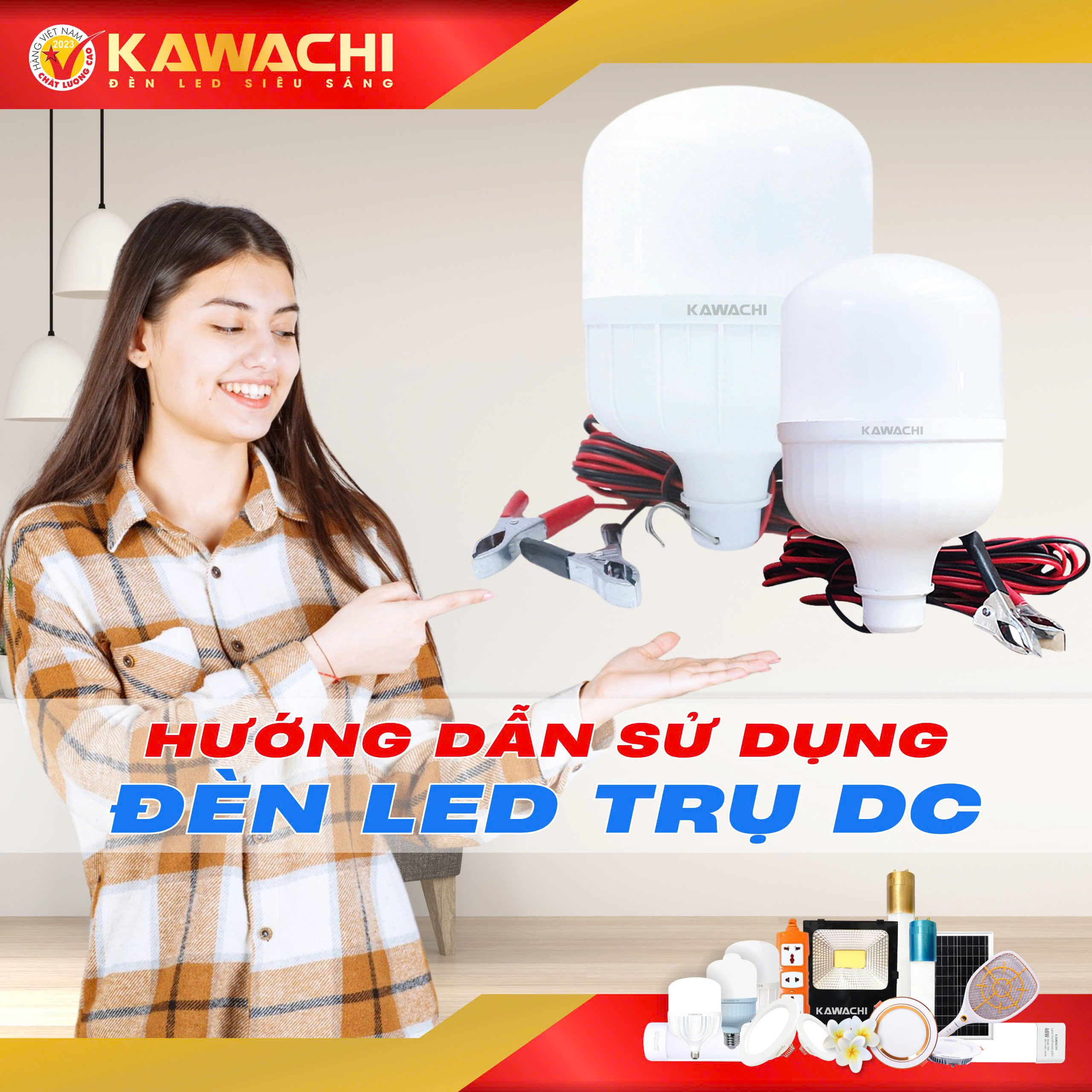 HƯỚNG DẪN SỬ DỤNG ĐÈN LED TRỤ DC