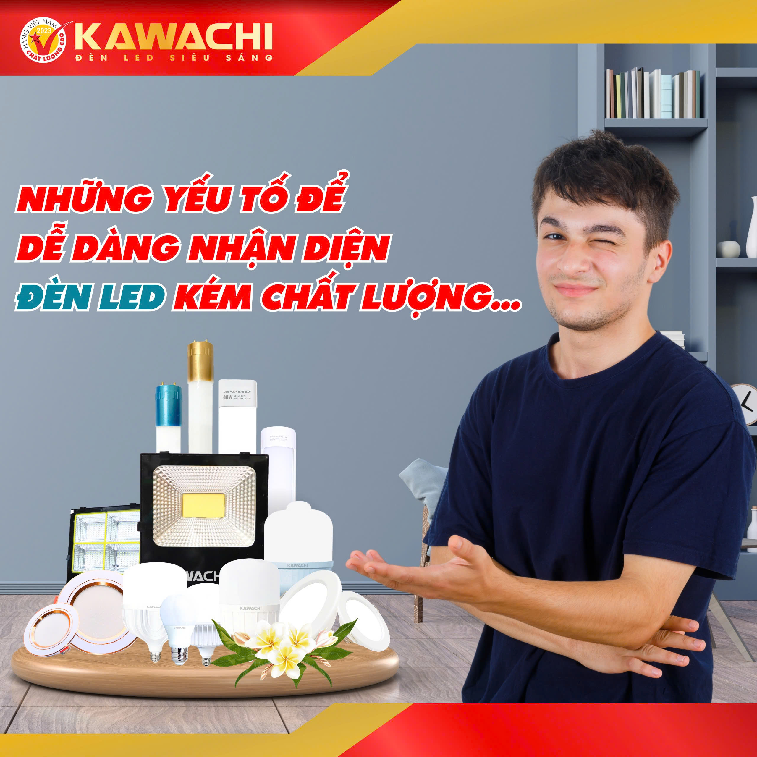 NHỮNG YẾU TỐ ĐỂ DỄ DÀNG NHẬN DIỆN ĐÈN LED KÉM CHẤT LƯỢNG
