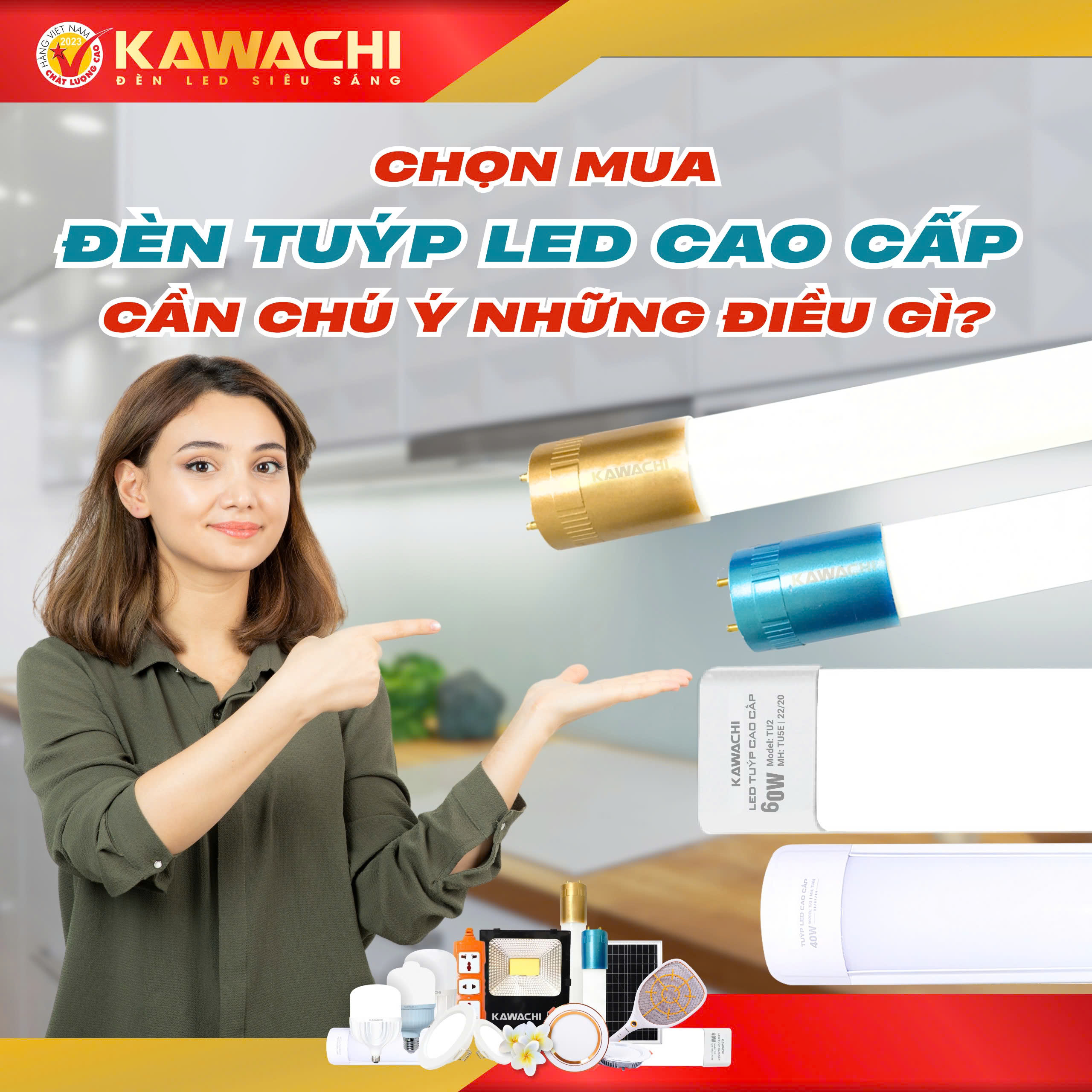 CHỌN MUA ĐÈN TUÝP LED CAO CẤP CẦN CHÚ Ý NHỮNG ĐIỀU GÌ?