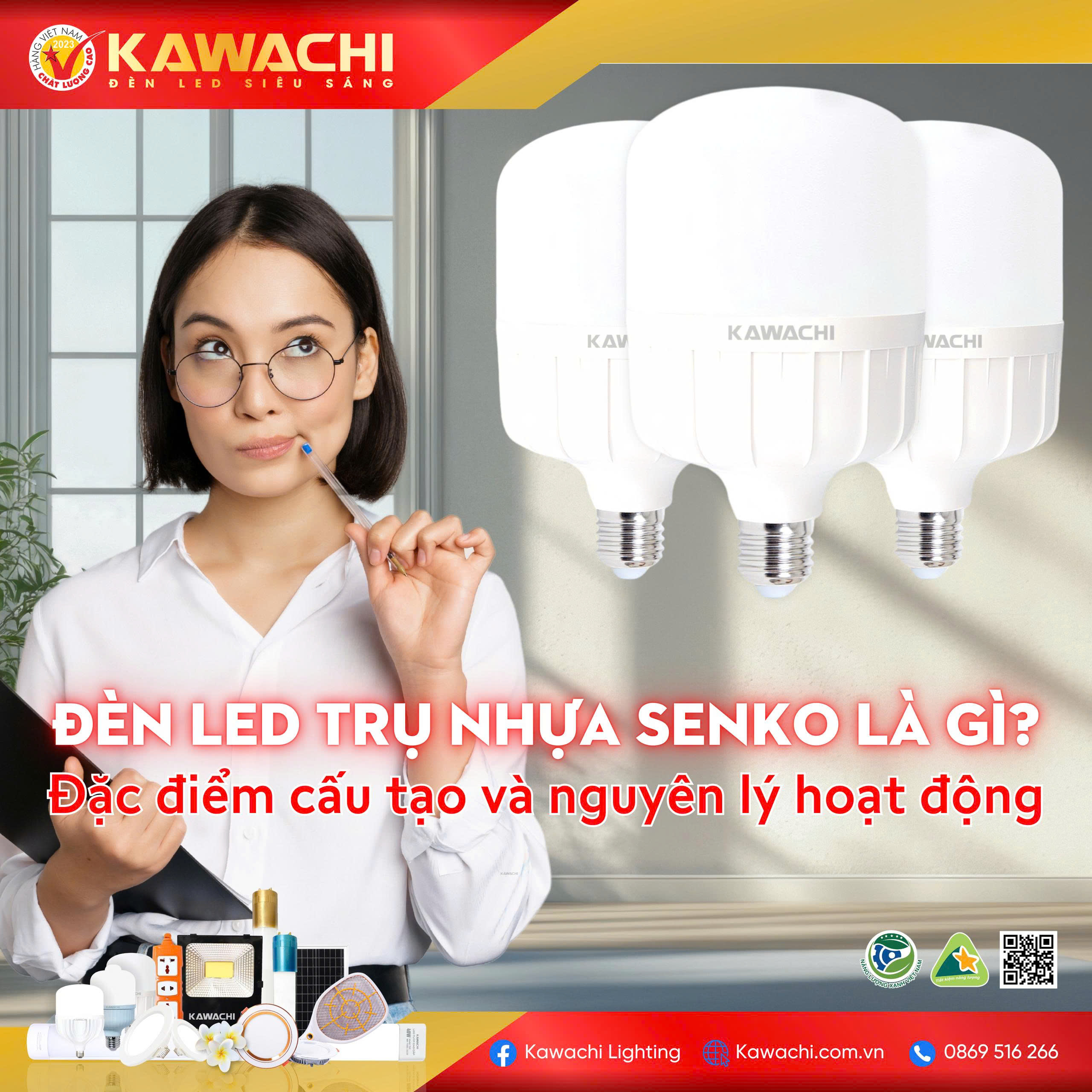 ĐÈN LED TRỤ NHỰA SENKO LÀ GÌ? ĐẶC ĐIỂM CẤU TẠO VÀ NGUYÊN LÝ HOẠT ĐỘNG