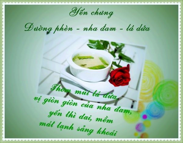 Món mới: Chè yến chưng đường phèn_nha đam_lá dứa Món mới: Chè yến chưng đường phèn_nha đam_lá dứa