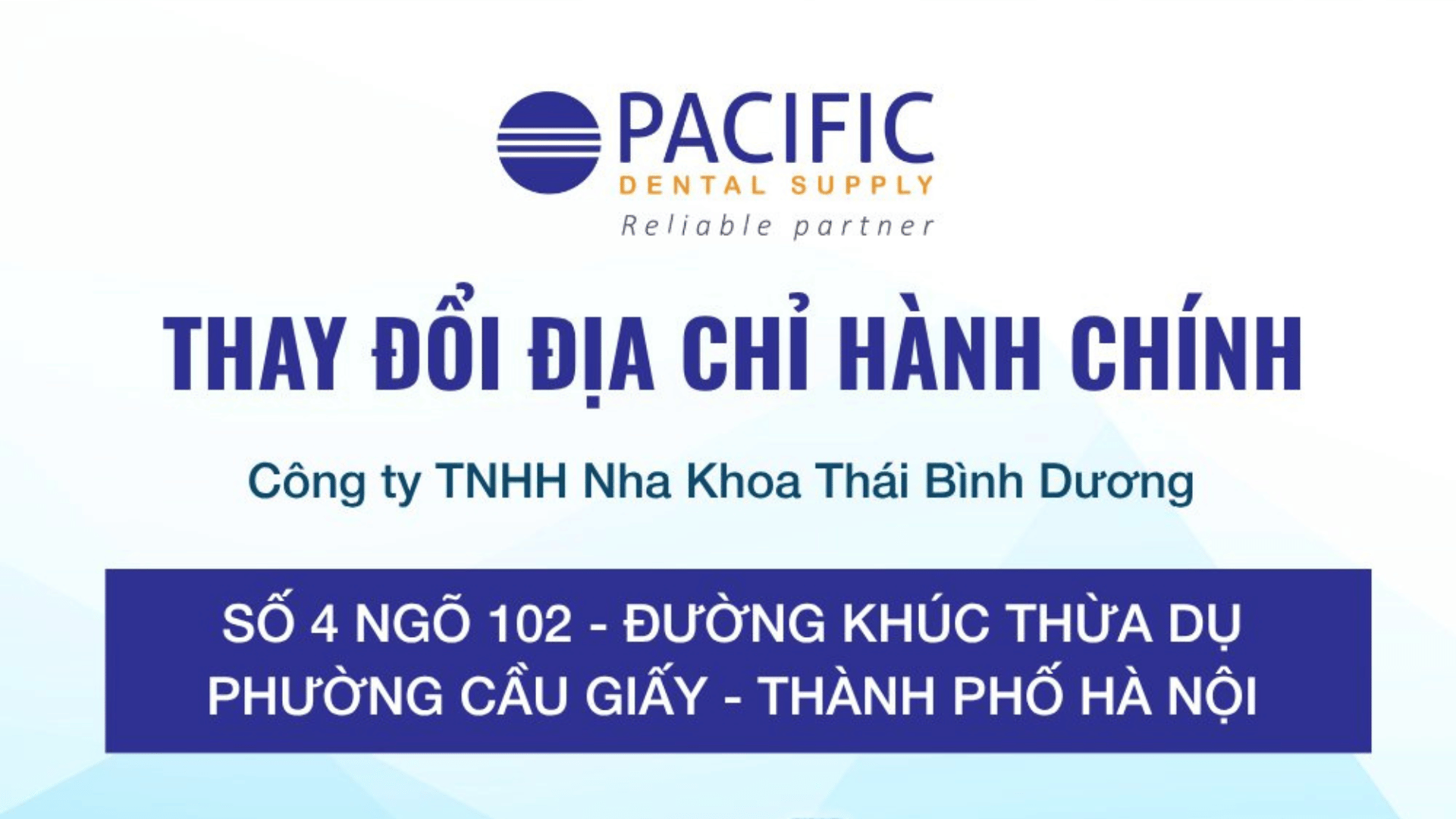 THÔNG BÁO THAY ĐỔI ĐỊA CHỈ HÀNH CHÍNH - CÔNG TY TNHH NHA KHOA THÁI BÌNH DƯƠNG
