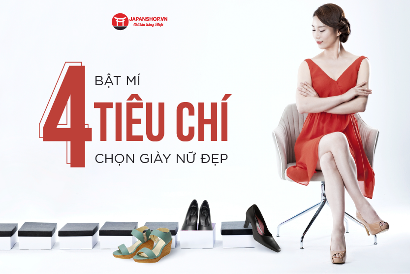 Bật mí 4 tiêu chí chọn giày nữ đẹp cực hay cho bạn