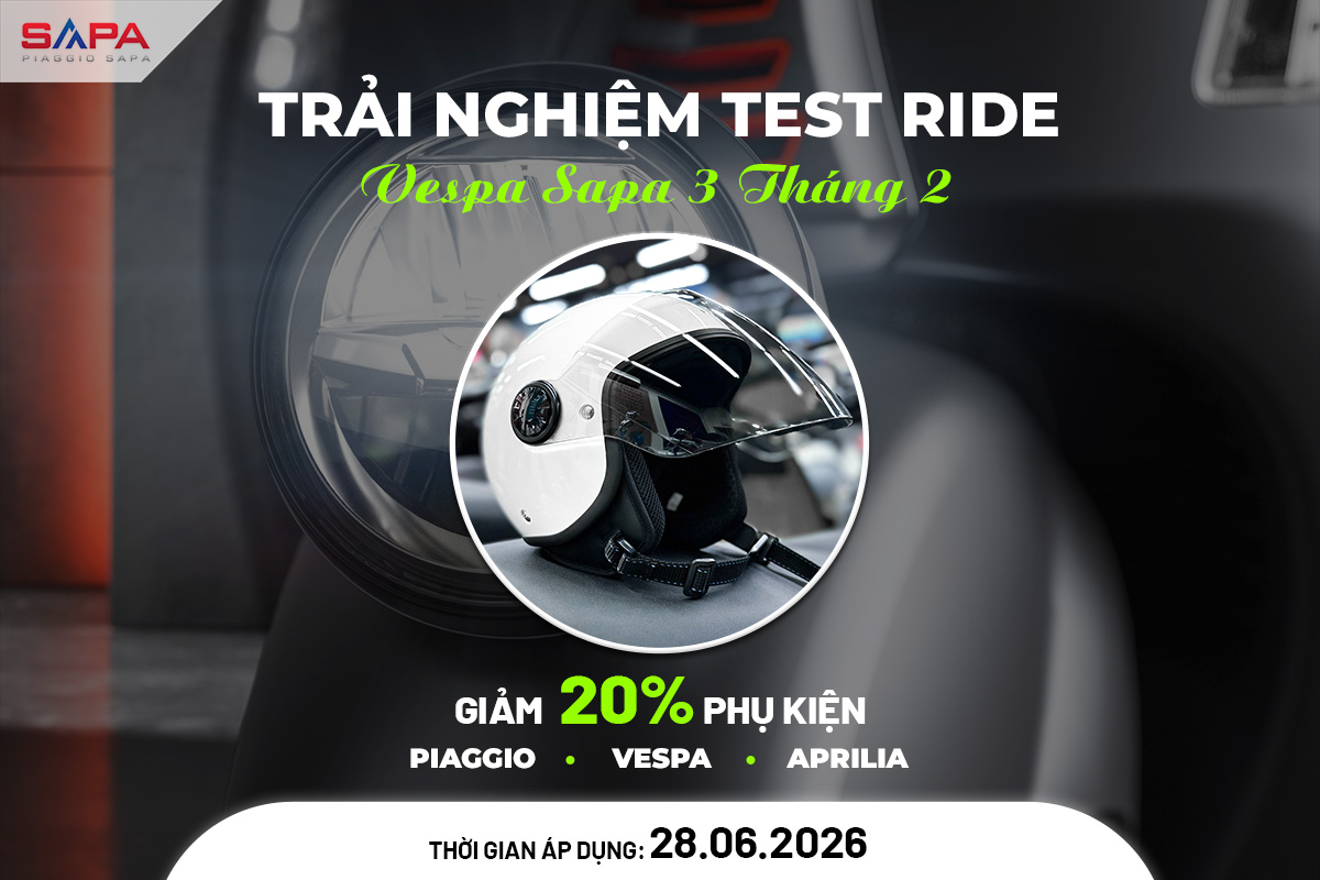 Trải nghiệm lái thử ưu đãi 20% phụ kiện Vespa, Piaggio 28.06.2026