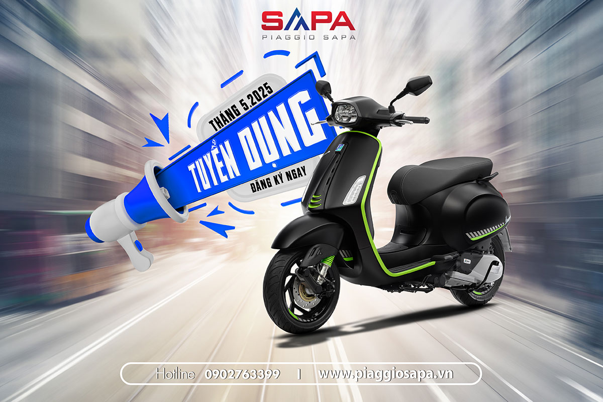 Piaggio Sapa Thông báo tuyển dụng Th5.2025