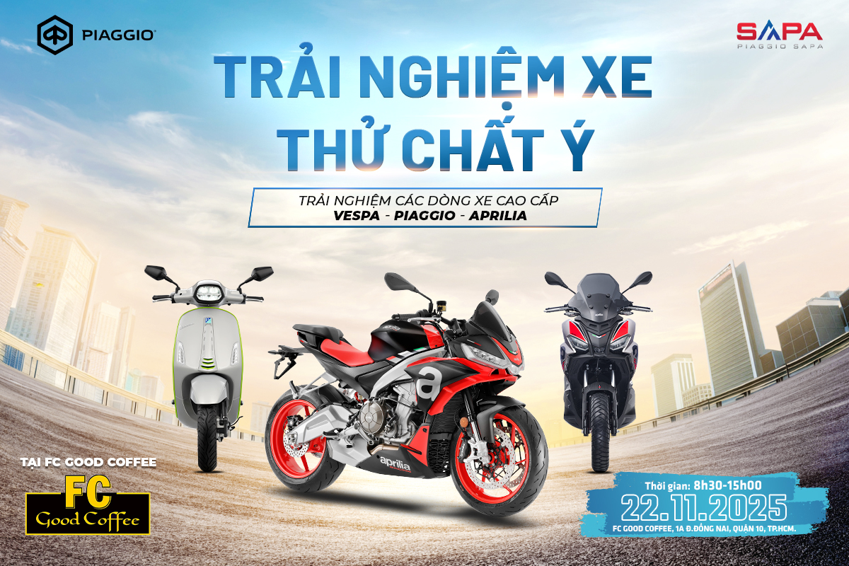 Lái thử và Cảm nhận Vespa, Aprilia, Liberty, Medley 22.11.2025