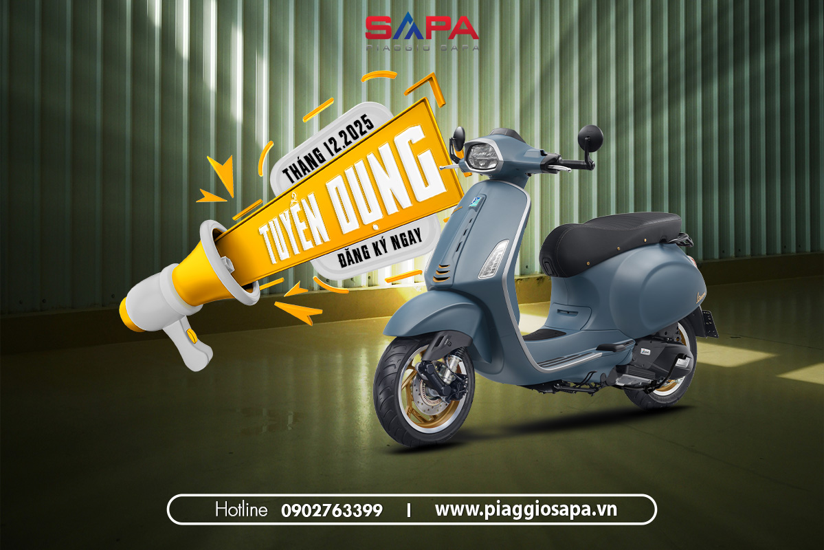 Piaggio Sapa Thông báo tuyển dụng tháng 12.2025