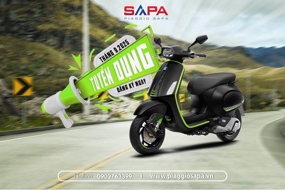 Piaggio Sapa Thông báo tuyển dụng tháng 9.2025