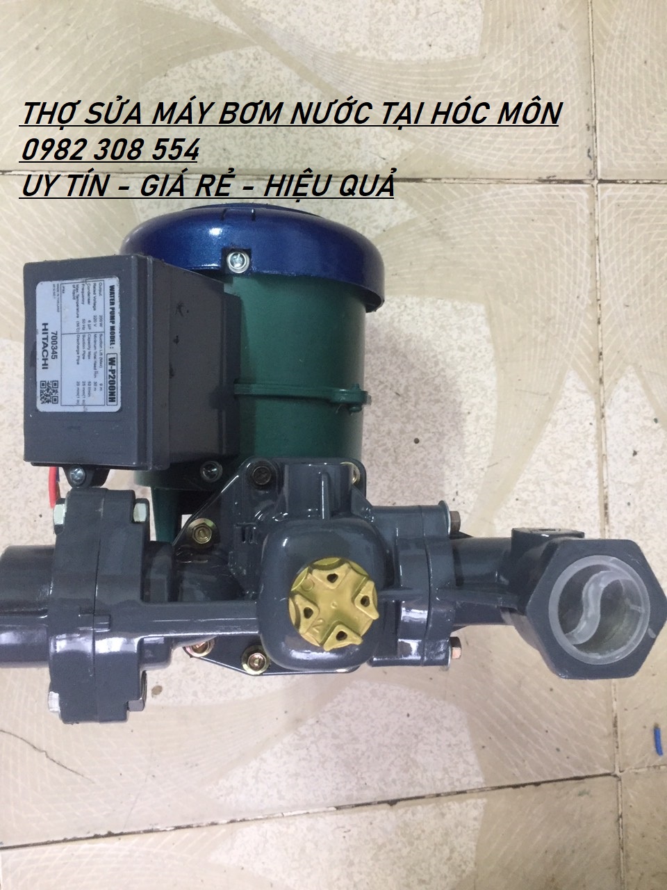 THỢ SỬA MÁY BƠM NƯỚC TẠI HÓC MÔN - 0982 308 554 - GIÁ TỐT - CHẤT LƯỢNG