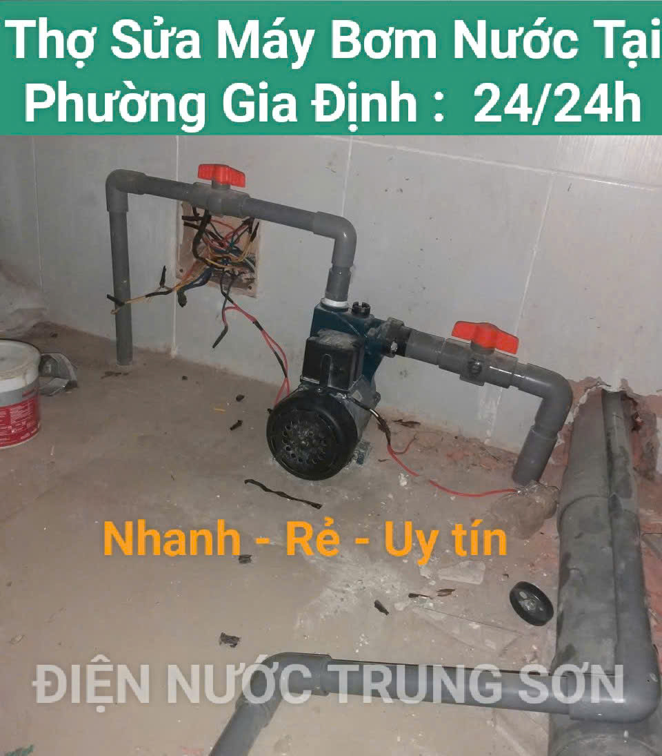 Thợ Sửa Máy Bơm Nước Tại Nhà Phường Gia Định (Phục Vụ 24/7) – Có Mặt Nhanh, Uy Tín, Giá Hợp Lý