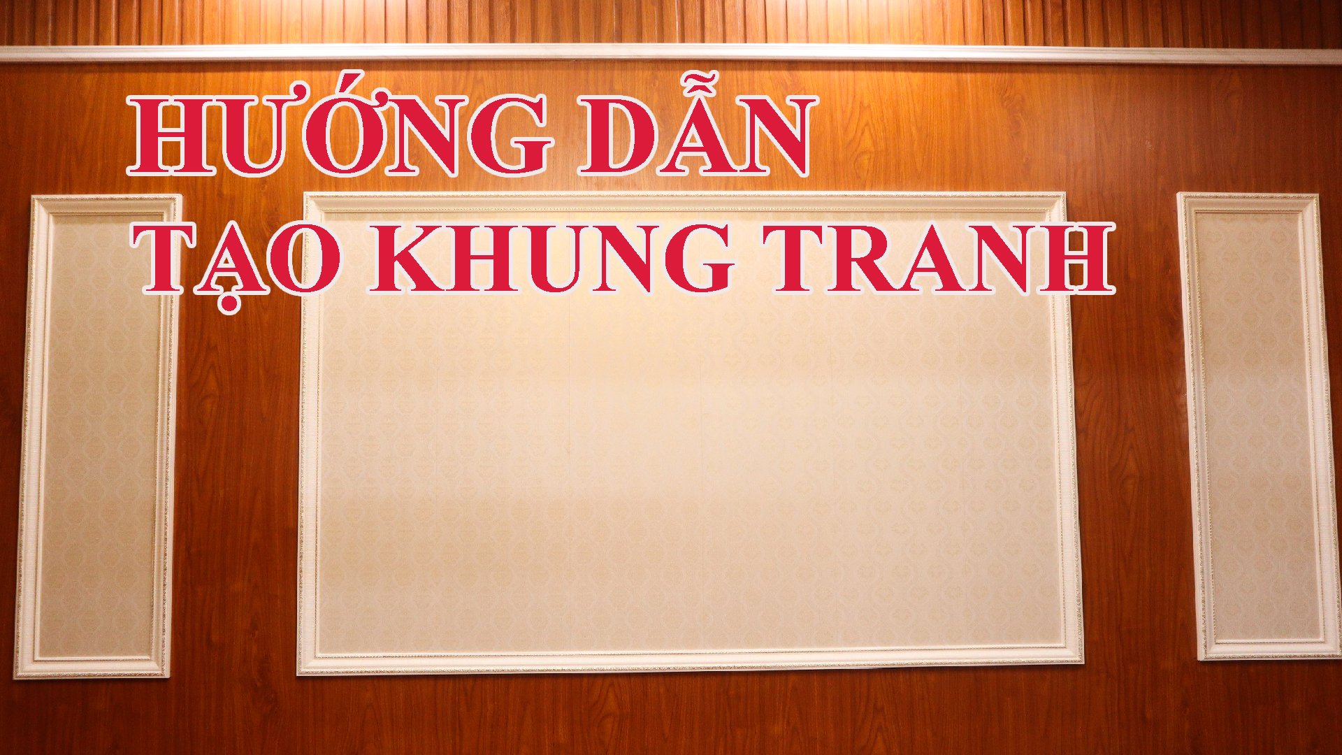 Hướng dẫn tạo khung tranh trang trí phòng khách
