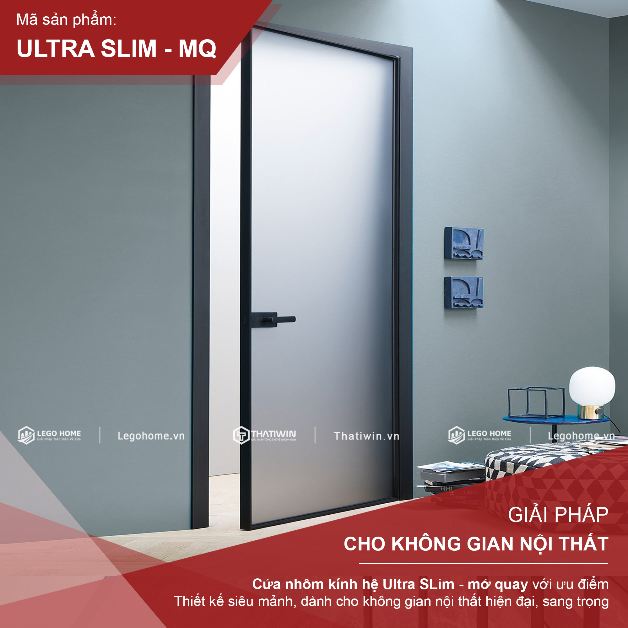 Hệ Cửa Ultra SLim - Mở Quay