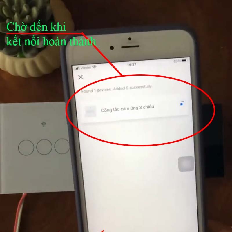 Chờ đến khi thiết bị tuyasmart kết nôi vào app thành công