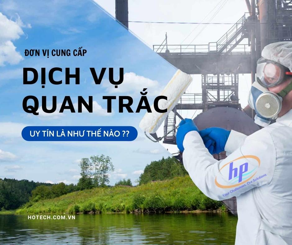 7 ĐIỀU KIỆN PHẢI CÓ Ở MỘT ĐƠN VỊ CUNG CẤP DỊCH VỤ QUAN TRẮC UY TÍN