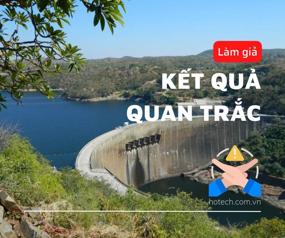 PHẠT NẶNG NẾU LÀM GIẢ KẾT QUẢ QUAN TRẮC HỒ CHỨA THỦY LỢI ??