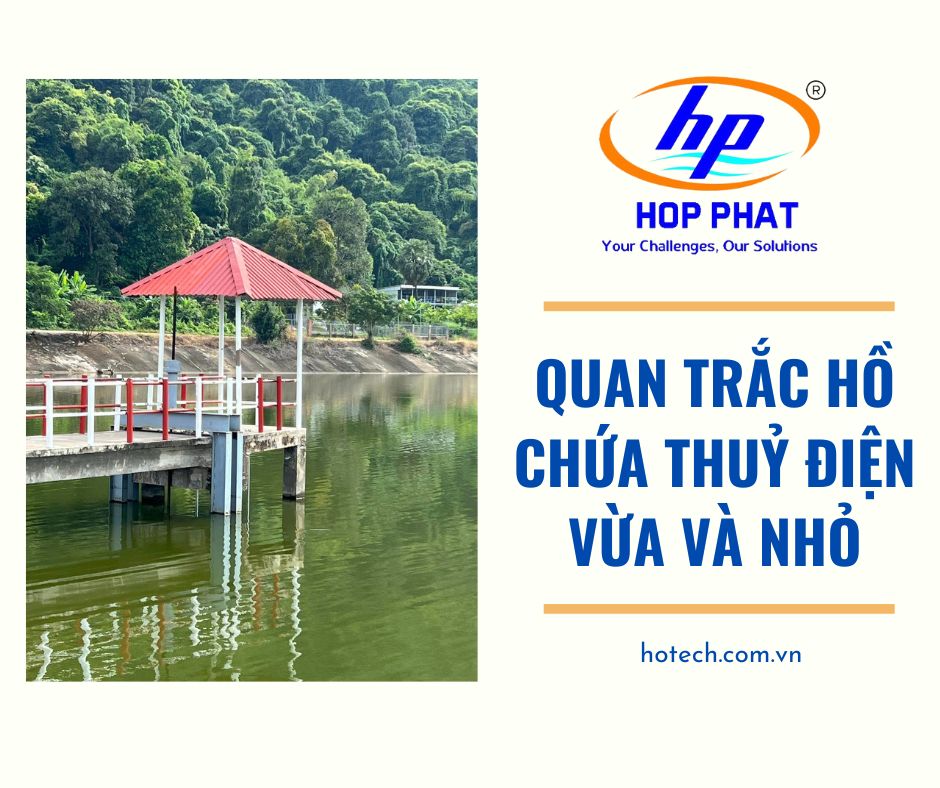 TẠI SAO NÊN ĐẨY MẠNH QUAN TRẮC HỒ CHỨA ĐẬP THUỶ ĐIỆN NHỎ VÀ VỪA TẠI VIỆT NAM ??