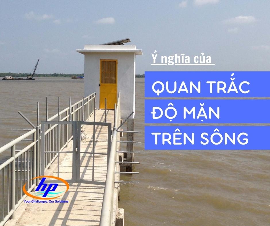 Ý NGHĨA CỦA VIỆC QUAN TRẮC ĐỘ MẶN TRÊN SÔNG