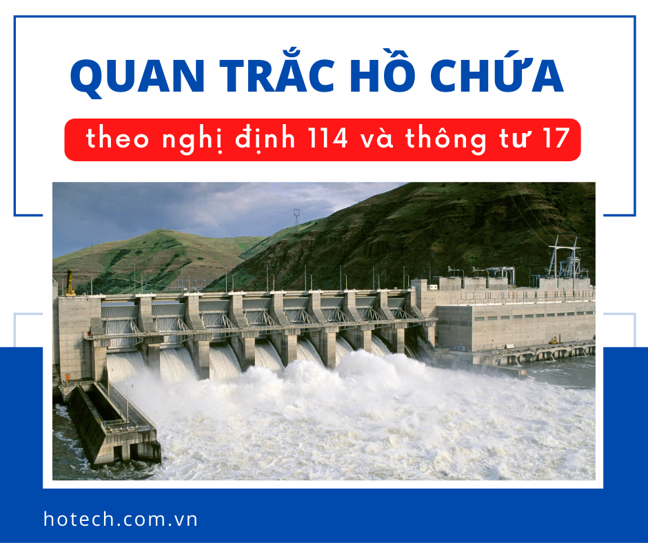 QUAN TRẮC HỒ CHỨA THEO NGHỊ ĐỊNH 114 VÀ THÔNG TƯ 17 CÓ GÌ KHÁC NHAU ?