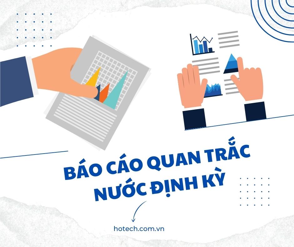NHỮNG ĐIỀU CẦN BIẾT VỀ BÁO CÁO QUAN TRẮC NƯỚC ĐỊNH KỲ (PHẦN 1)