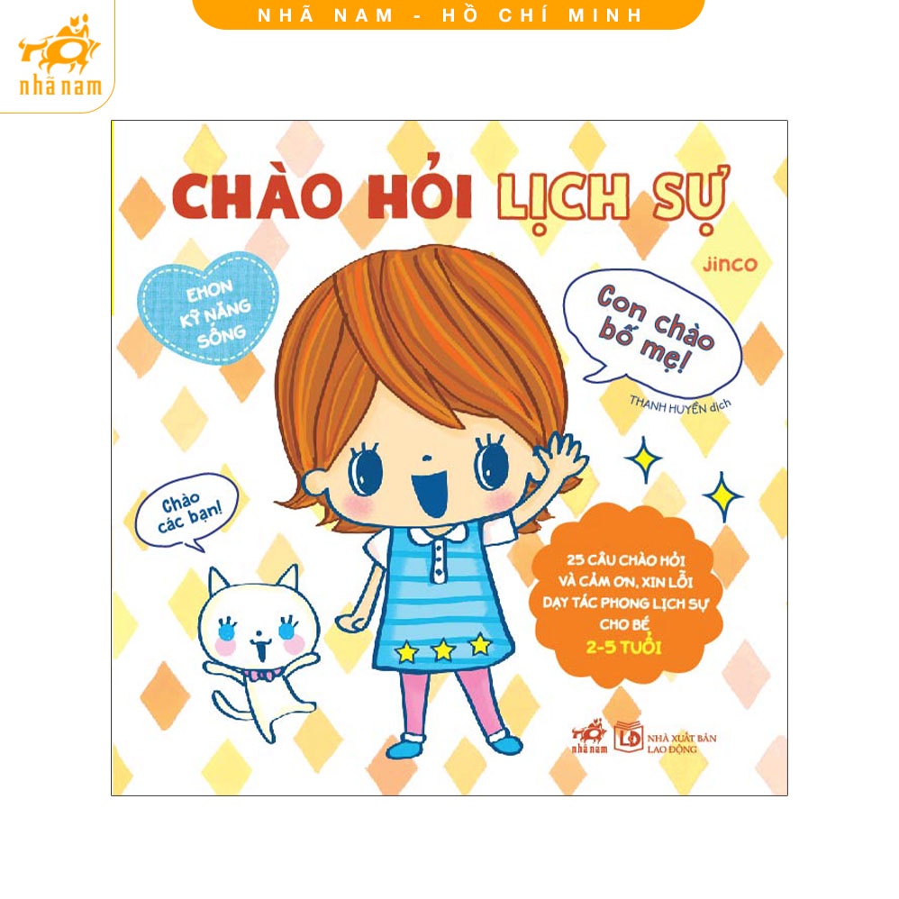 Sách - Ehon kỹ năng sống - Chào hỏi lịch sự (Nhã Nam HCM)