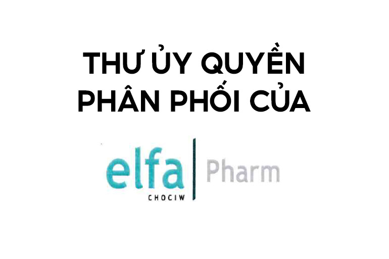 Thư ủy quyền phân phối các nhãn hàng thuộc nhà máy ELFA Ba Lan